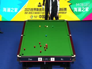 2025斯诺克国际锦标赛半决赛第一场 赵心童4-4吴宜泽（第一阶段） 20251107封面图